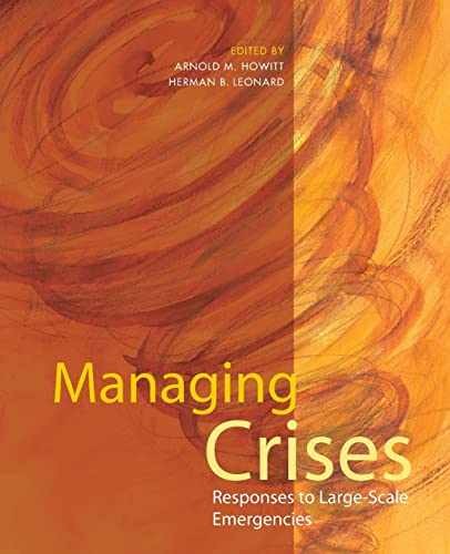 Managing Crises: Responses to – Paperback, by Howitt Arnold M.; – Very Good