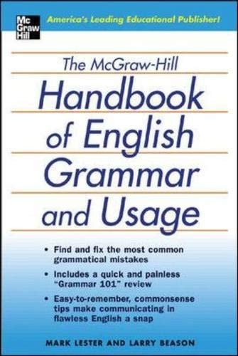 THE MCGRAW-HILL HANDBOOK OF ENGLISH GRAMMAR AND USAGE By Mark Lester & Larry