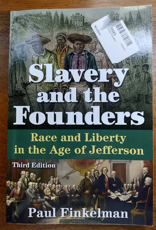 Slavery and the Founders Race And Liberty 3rd Edition Finkelman