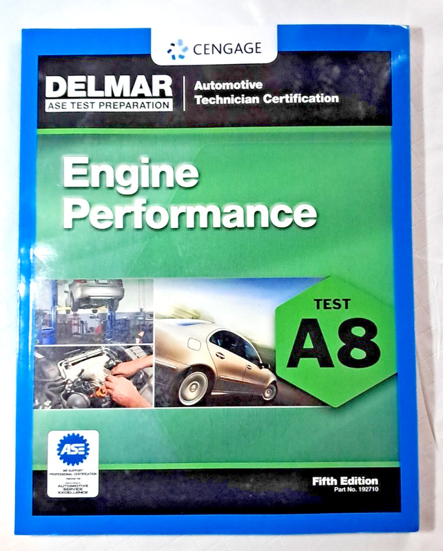 ASE Test Preparation – A8 Engine Performance Fifth Edition E31F