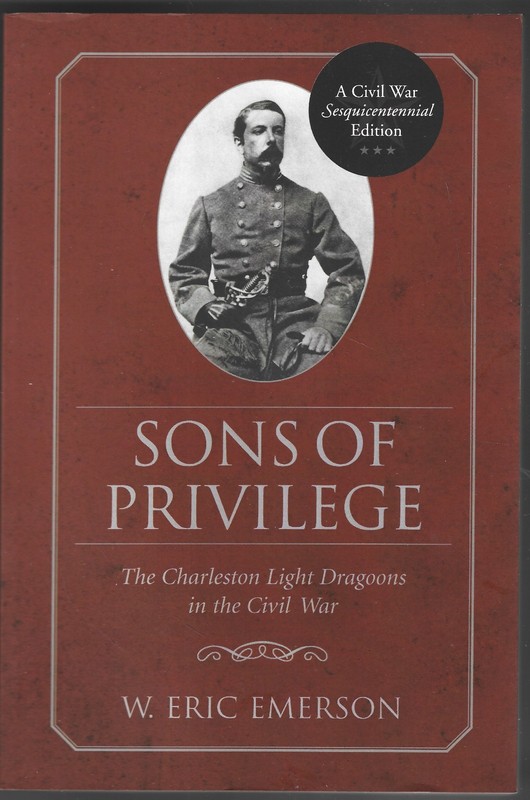 Civil War So Carolina Charleston Light Dragoons W Eric Emerson 2005 TP FINE gallery