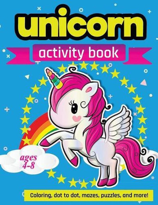 Unicorn Activity Book Ages 4-8: 100 pages of Fun Educational Activities for Kids