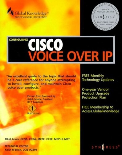 Configuring Cisco Voice Over IP By Syngress, Keith O’Brien CCIE,