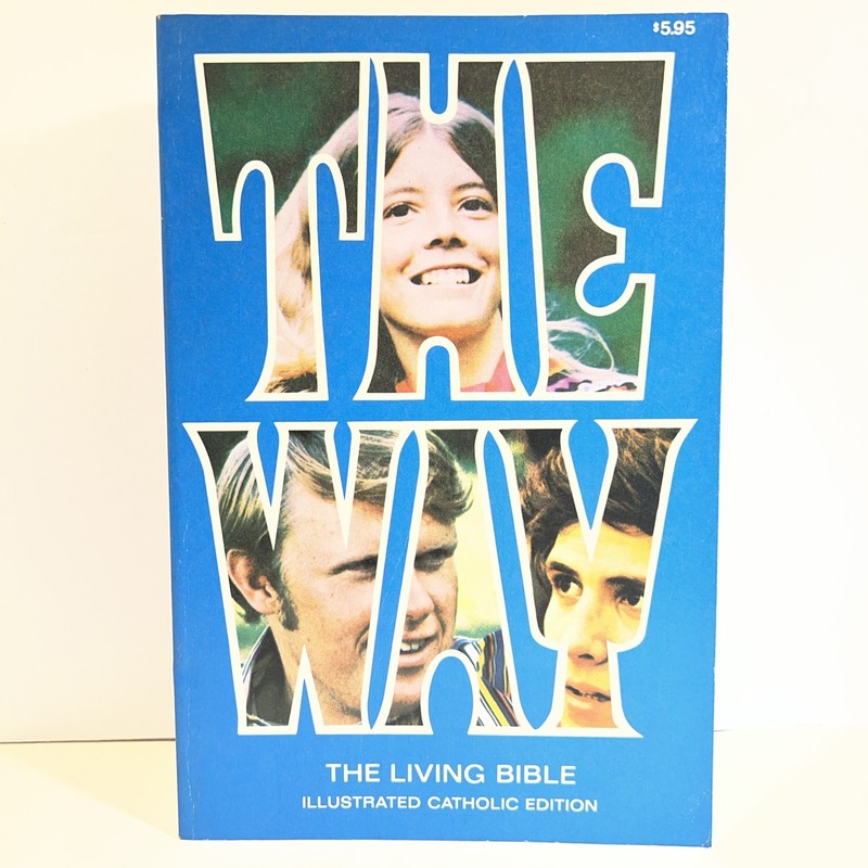The Way Living Bible PB Book Vintage Illustrated Catholic ED Tyndale TH-595 1974