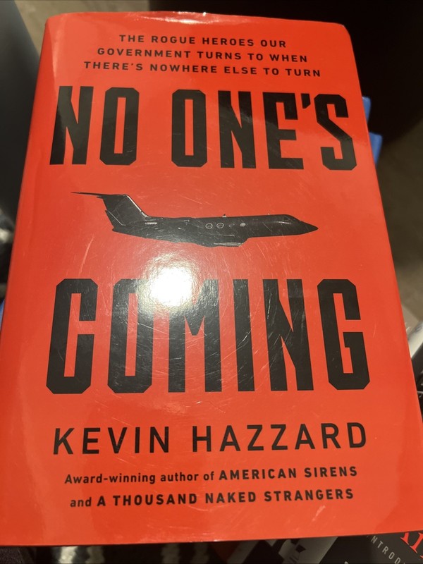 No One’s Coming : The Rogue Heroes Our Government Turns to When There’s Nowhere