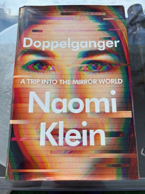 Doppelganger : A Trip into the Mirror World by Naomi Klein (2023, Hardcover)