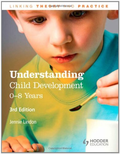 Understanding Child Development: 0-8 Years, 3rd Edition (Linking