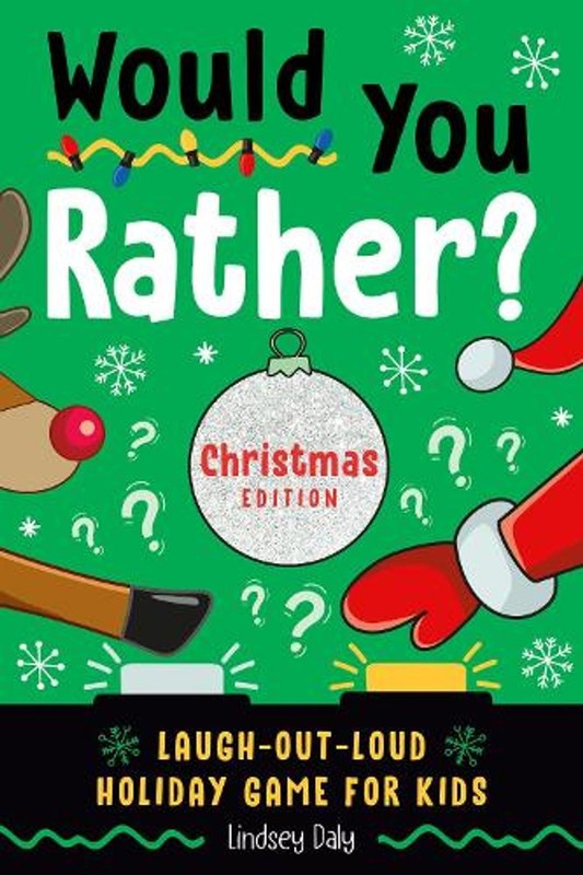 Would You Rather? Christmas Edition: Laugh-Out-Loud Holiday Game for Kids Ages 2