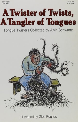 Twister of Twists, a Tangler of Tongues (Trophy Nonfiction Book) by Alvin Schwar