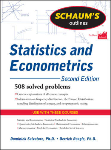 Schaum’s Outline of Statistics and Econometrics, Second Edition (Schaum’s – GOOD