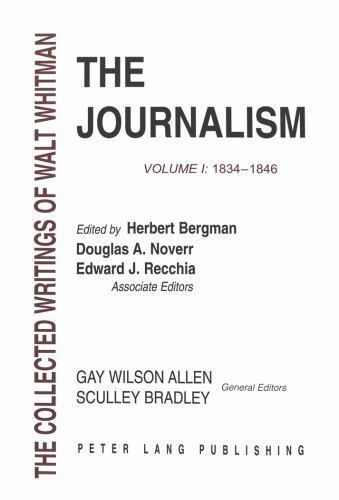 The Journalism: Volume I: 1834-1846 by Bergman, Herbert