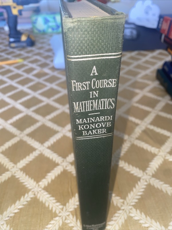 A First Course in Mathematics D. Van Nostrand By Pompey Mainardi Third Edition