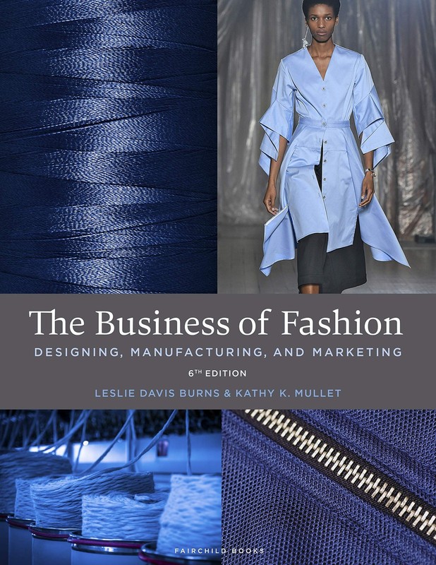 The Business of Fashion: Designing, Manufacturing, and Marketing - Bundle Bo...
