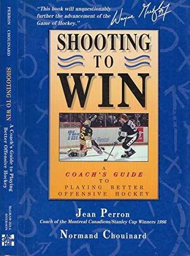 Shooting To Win – Paperback, by Jean Perron; Norman Chouinard – Acceptable n