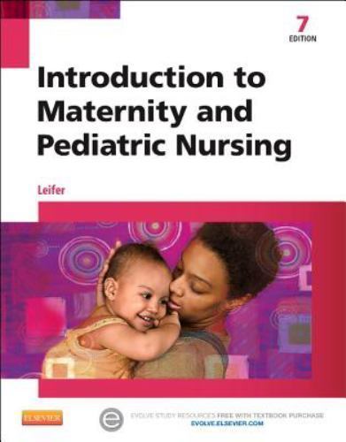 Introduction to Maternity and Pediatric Nursing by Leifer, Gloria