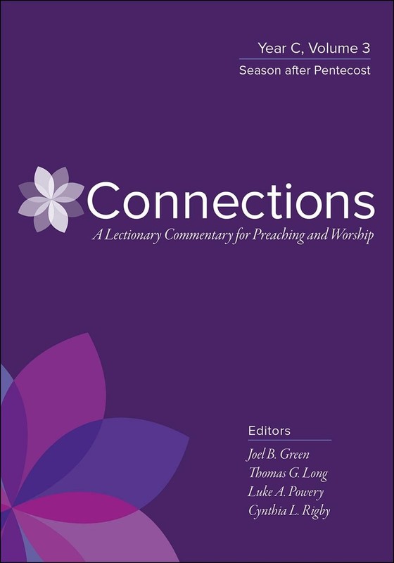 Connections: Year C, Volume 3: Season after Pentecost by Thomas G. Long (English