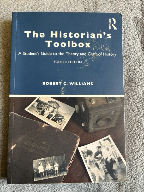Historian’s Toolbox by Robert C. Williams (2019, Trade Paperback)
