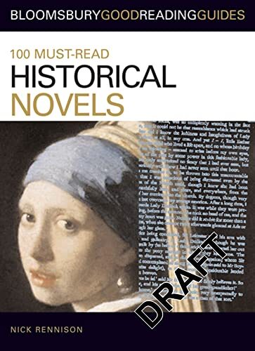 100 Must-Read Historical Novels (Blooms… by Nick Rennison Paperback / softback
