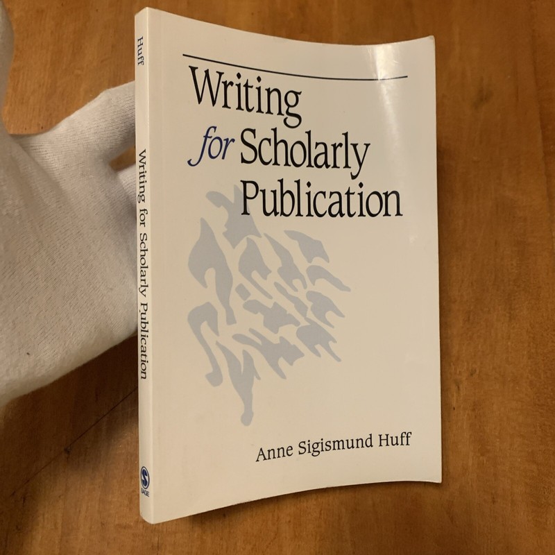 Writing for Scholarly Publication by Anne Sigismund Huff (1998, Trade Paperback)