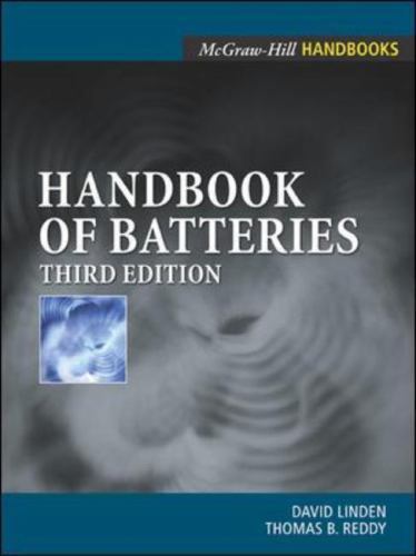 Handbook Of Batteries by David Linden; Thomas B. Reddy