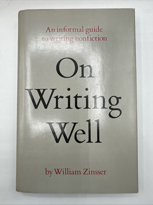 On Writing Well Hardcover William Zinsser 1976 Hardcover