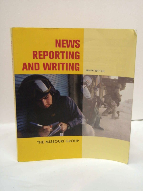 News Reporting and Writing – Missouri Group|Brooks, Brian S.|Kennedy, George…