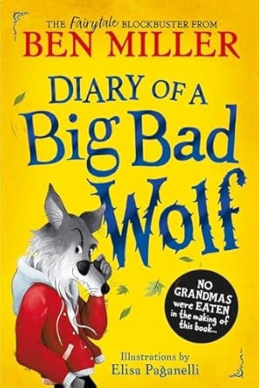 Diary of a Big Bad Wolf: Your favourite fairytales from a BIG BAD point of view!