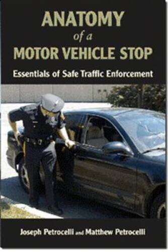 Anatomy of a Motor Vehicle Stop: Essentials of Safe Traffic Enforcement - GOOD