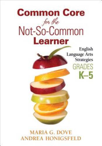 Common Core for the Not-So-Common Learner, Grades K-5: English Language A – GOOD