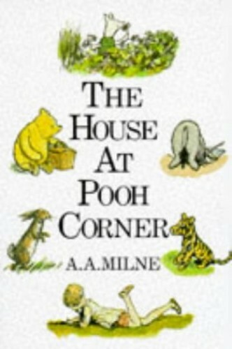 The House at Pooh Corner (Wisdom of Pooh S.) by Milne, A. A. Hardback Book The