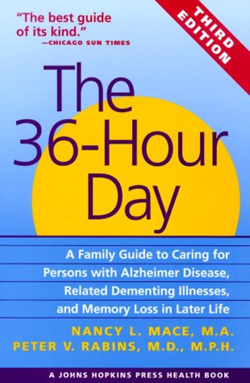 The 36-Hour Day : A Family Guide to Caring for Persons with Alzhe