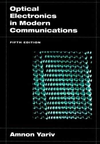 Optical Electronics in Modern – Hardcover, by Yariv Amnon – Very Good