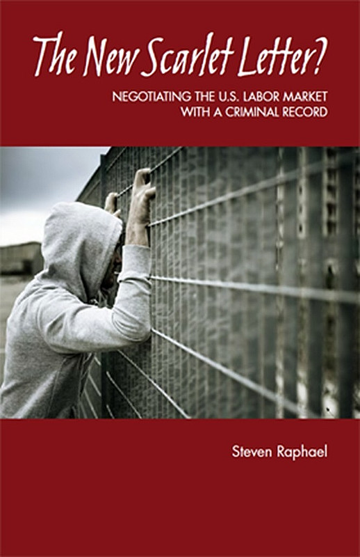The New Scarlet Letter? Negotiating the U.S. Labor Market with a Criminal Record
