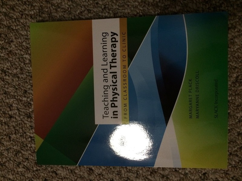 Teaching and Learning in Physical Therapy: From Classroom to Clinic