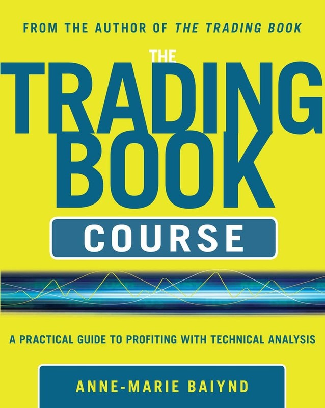 The Trading Book Course: A Practical Guide to Profiting with Technical Analy...