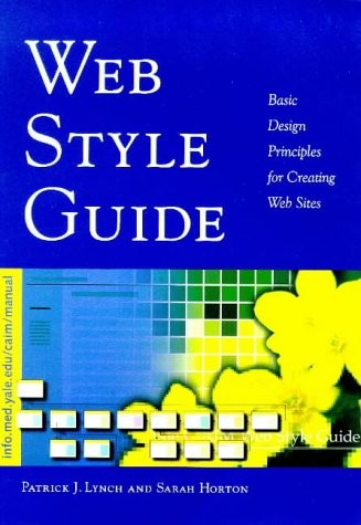 Web Style Guide: Basic Design Principles for Creating Web Sites by Lynch, Mr. P