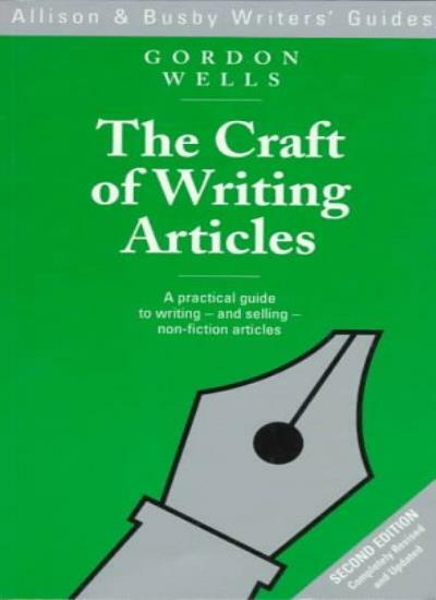 The Craft of Writing Articles (Allison & Busby Writers’ Guides)
