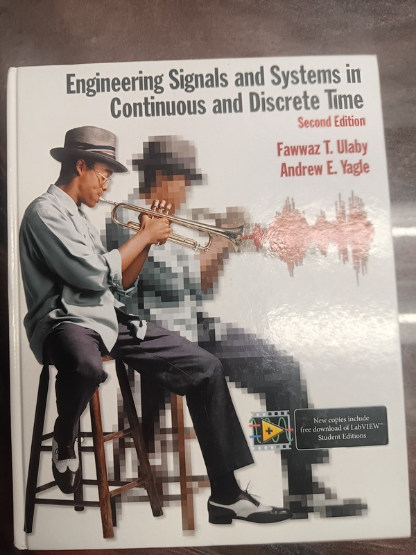 Engineering Signals and Systems by Fawwaz T. Ulaby and Andrew E. Yangle