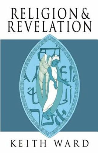 Religion & Revelation by Keith Ward: New