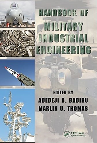 Handbook of Military Industrial Engineering by Adedeji B Badiru: New