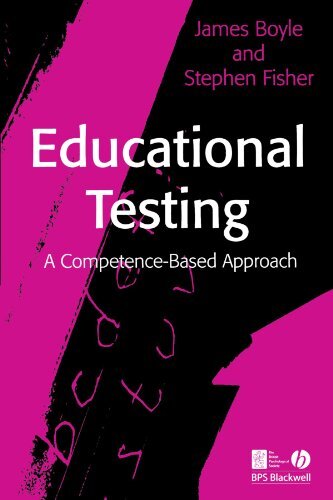 Educational Testing: A Competence-Based Approach By James Boyle,