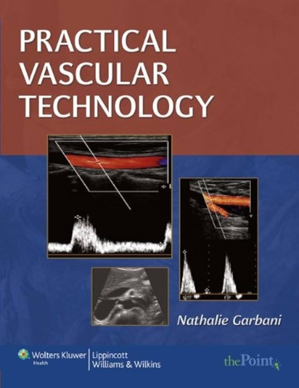Practical Vascular Technology by Nathalie Garbani (Code Unused)