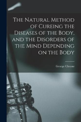 George 1673-174 The Natural Method of Cureing the Diseas (Paperback) (UK IMPORT)