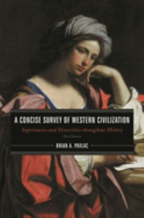 A Concise Survey of Western Civilization Vol. 2 : Supremacies and