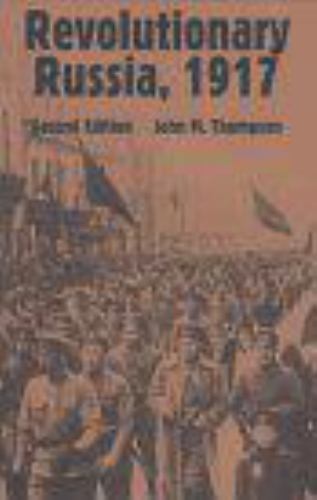 Revolutionary Russia, 1917 – 9780881339321, paperback, John M Thompson