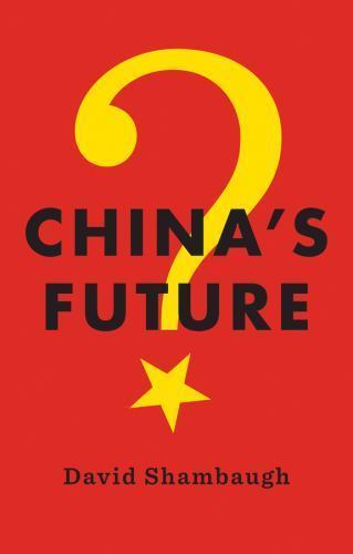 China’s Future by Shambaugh, David