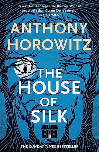 The House of Silk: The Bestselling Sherlock Holmes Novel… by Horowitz, Anthony