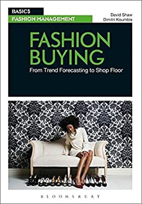 Fashion Buying : From Trend Forecasting to Shop Floor Paperback