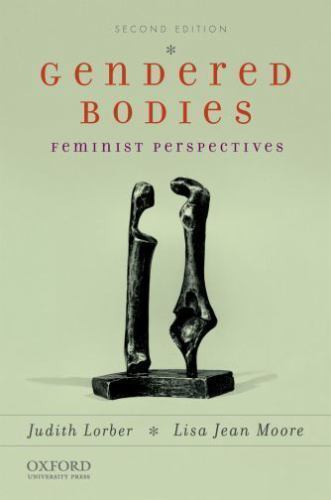 Gendered Bodies: Feminist Perspectives, Lorber, Judith,Jean Moore, Lisa, Good Bo