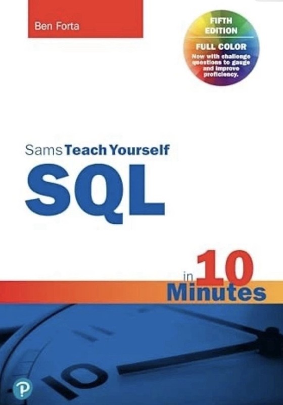SQL in 10 Minutes a Day, Sams Teach Yourself – Forta, Ben